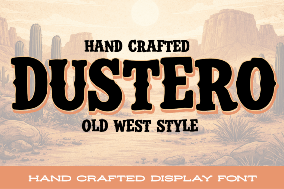 Dustero: A Typeface with Desert Grit and Frontier Soul