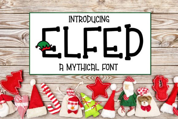 Elfed: A Whimsical Typeface for Holiday Magic