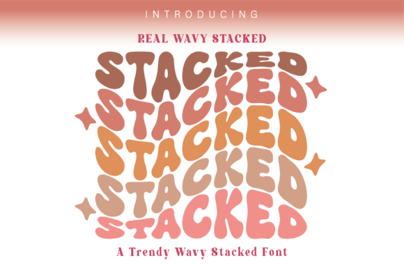 Real Wavy Stacked: Groovy Typography for Modern Design