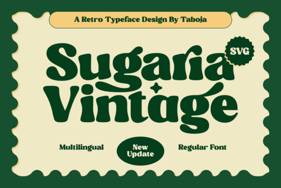 Sugaria Vintage: A Typeface That Brings Retro Charm to Modern Design