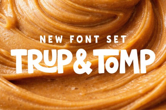Trup & Tomp: The Font Duo That Brings Bold Personality to Your Work